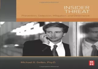 download Insider Threat: Prevention, Detection, Mitigation, and Deterrence full