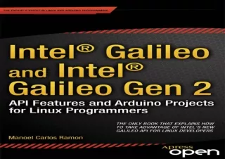 [?DOWNLOAD PDF?] Intel Galileo and Intel Galileo Gen 2: API Features and Arduino
