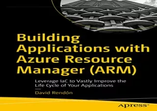 [READ PDF] Building Applications with Azure Resource Manager (ARM): Leverage IaC