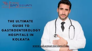 The Ultimate Guide to Gastroenterology Hospitals in Kolkata
