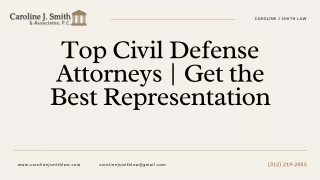 Top Civil Defense Attorneys  Get the Best Representation