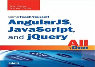 [?DOWNLOAD PDF?] AngularJS, JavaScript, and jQuery All in One, Sams Teach Yourse