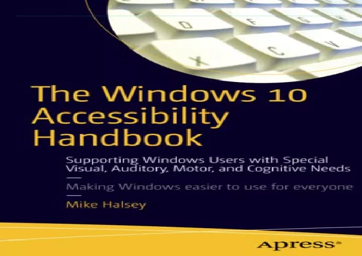 PPT - [?DOWNLOAD PDF?] The Windows 10 Accessibility Handbook: Supporting Windows Users 