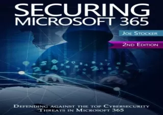 download Securing Microsoft 365: 2nd Edition. Defending against the top Cybersec