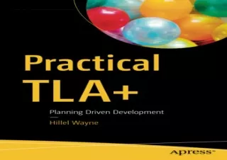 ?(PDF BOOK)? Practical TLA : Planning Driven Development free