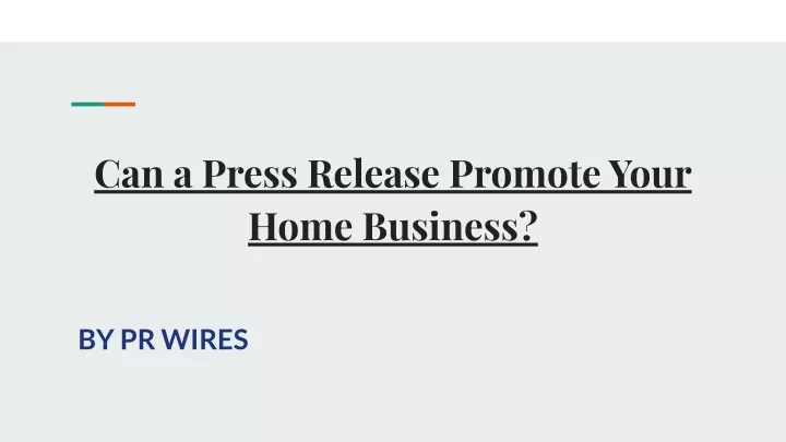 can a press release promote your home business