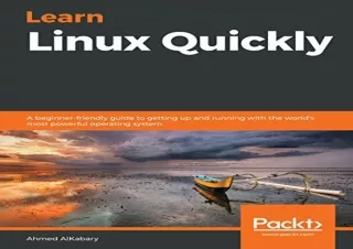 PDF Learn Linux Quickly: A beginner-friendly guide to getting up and running wit