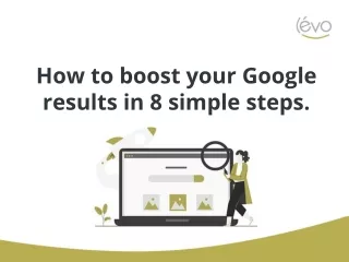 how to boost your google results in 8 simple steps