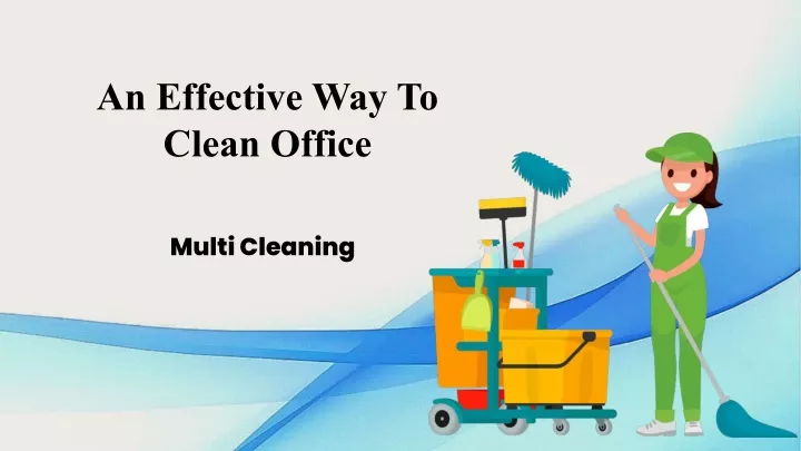 an effective way to clean office