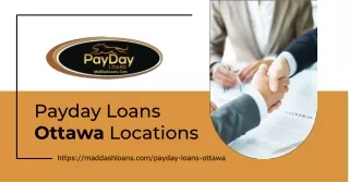 Get Fast Cash in Ottawa with Maddash Loans' Payday Loans - Convenient Locations