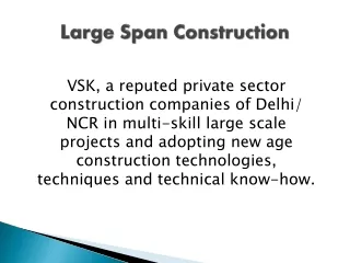 large span construction