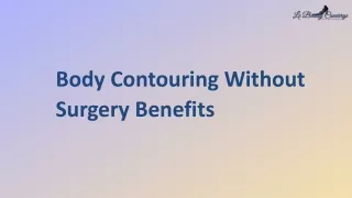 Body Contouring Without Surgery Benefits