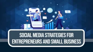 Social Media Strategies for Entrepreneurs and Small Business