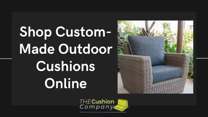 shop custom made outdoor cushions online