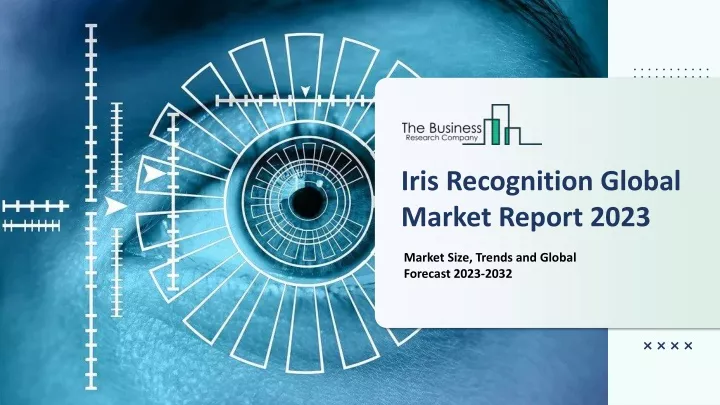 iris recognition global market report 2023