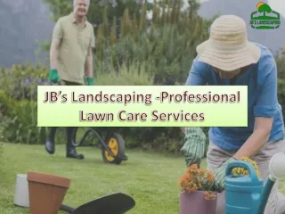 JB’s Landscaping -Professional Lawn Care Services