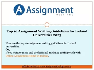 Top 10 Assignment Writing Guidelines for Ireland Universities 2023!