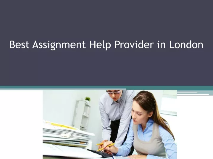 best assignment help p rovider in london