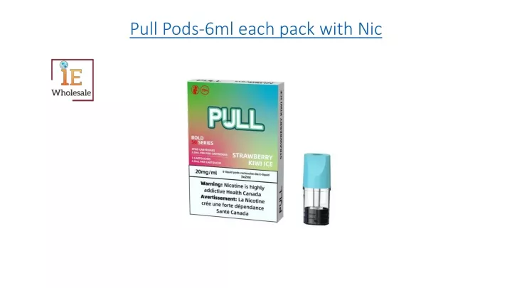 pull pods 6ml each pack with nic