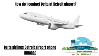 How do I get i touch with Delta at Detroit Airport?