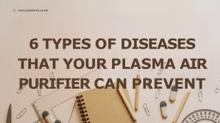 6 types of Diseases That Your Plasma Air Purifier Can Prevent