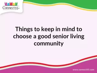 Things to keep in mind to choose a good senior living community
