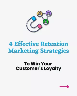 4 Effective Retention Marketing Strategies-Yegertek