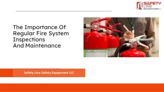 The Importance Of Regular Fire System Inspections And Maintenance​