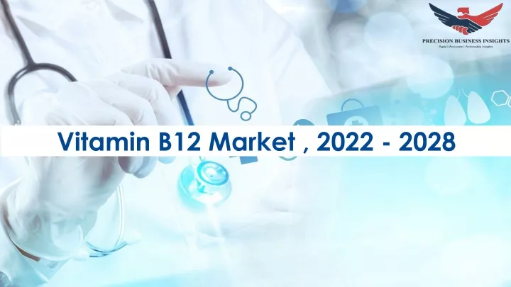 vitamin b12 market 2022 2028