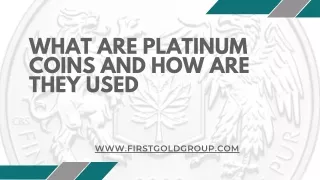 What are Platinum Coins and How are They Used