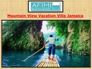 Mountain View Vacation Villa Jamaica