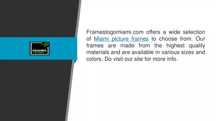 framestogomiami com offers a wide selection