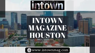 Current Business News Houston– Intown Magazine