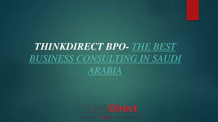 thinkdirect bpo the best business consulting in saudi arabia