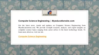 Computer Science Engineering  Myeducationwire.com