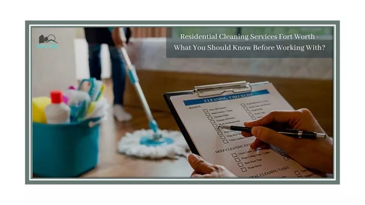 PPT - Residential Cleaning Services Fort Worth - What You Should Know ...