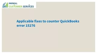 applicable fixes to counter quickbooks error 15276