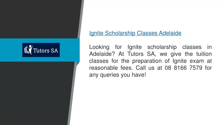 ignite scholarship classes adelaide looking