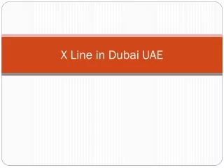 x line in dubai uae