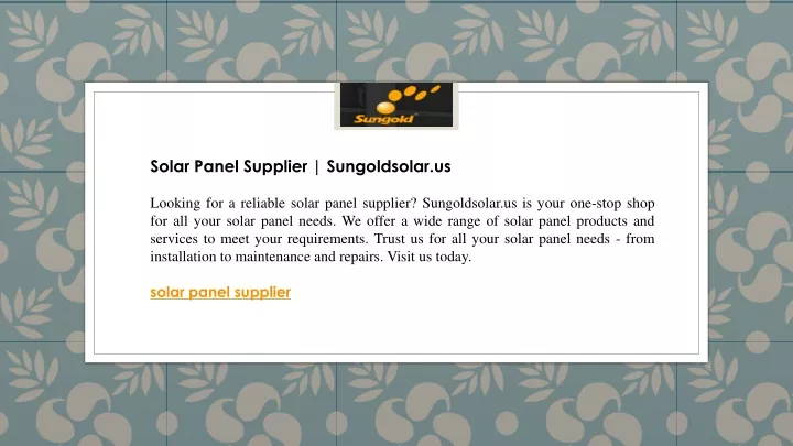 solar panel supplier sungoldsolar us looking