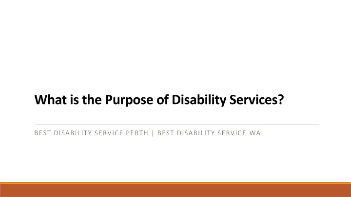 what is the purpose of disability services