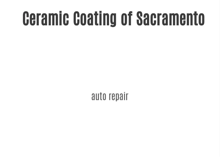 ceramic coating of sacramento