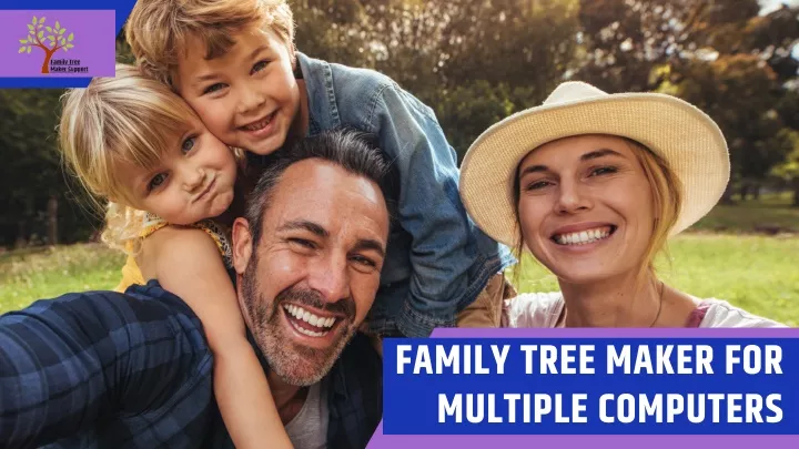 family tree maker for multiple computers