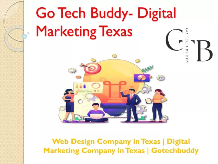 go tech buddy digital marketing texas