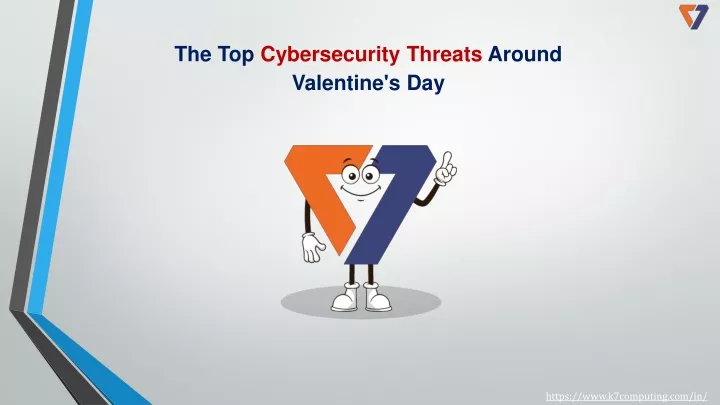 the top cybersecurity threats around valentine