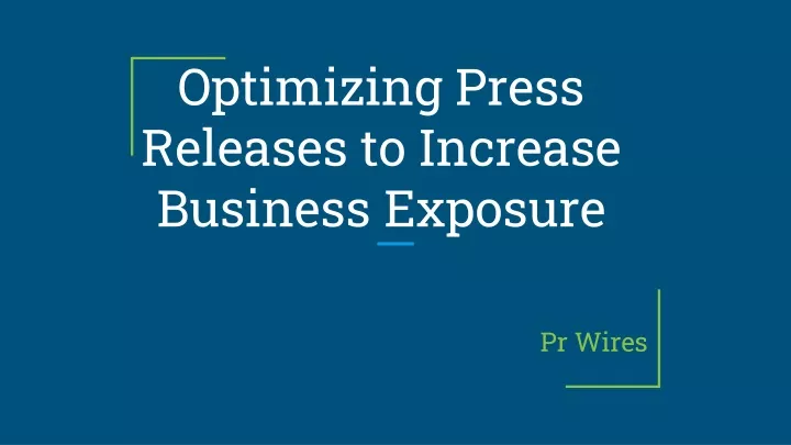 optimizing press releases to increase business exposure
