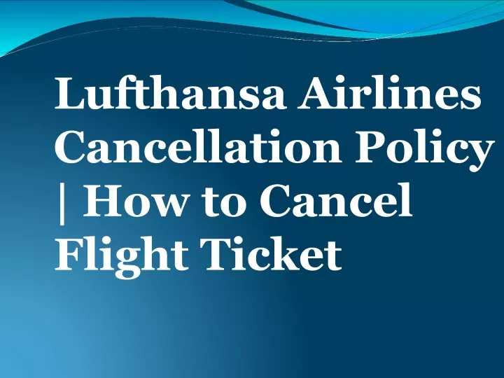 lufthansa airlines cancellation policy