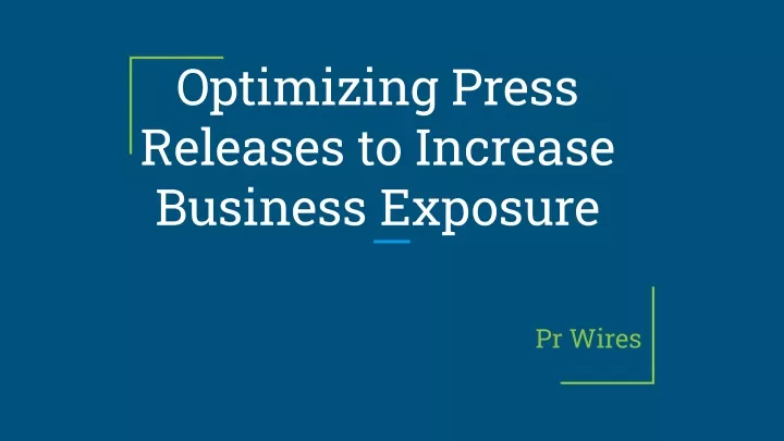 optimizing press releases to increase business