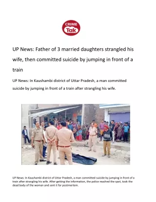 UP News_ Father of 3 married daughters strangled his wife, then committed suicide by jumping in front of a train.docx