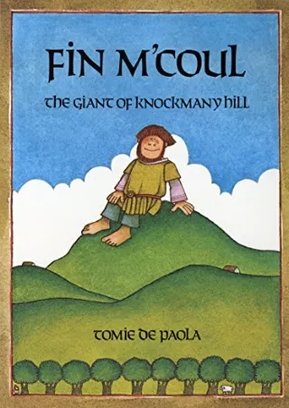 book❤️[READ]✔️ Fin M'Coul: The Giant of Knockmany Hill